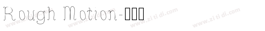 Rough Motion字体转换